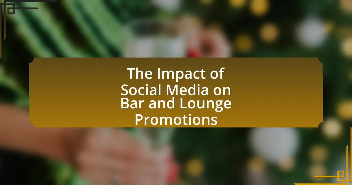 The Impact of Social Media on Bar and Lounge Promotions