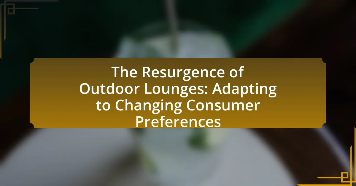 The Resurgence of Outdoor Lounges: Adapting to Changing Consumer Preferences