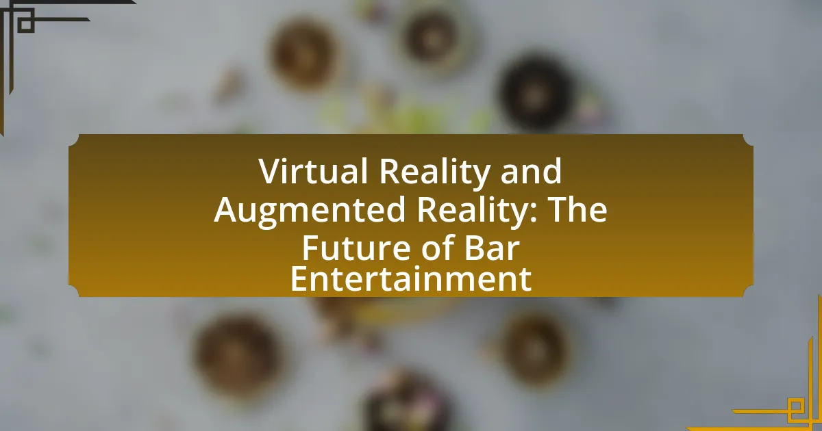 Virtual Reality and Augmented Reality: The Future of Bar Entertainment