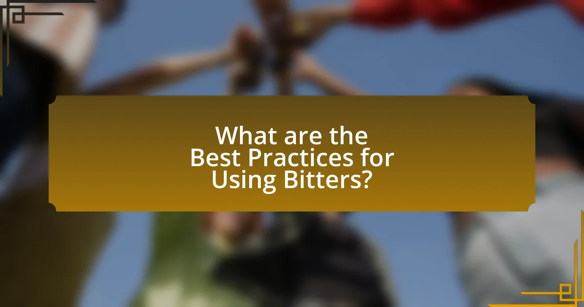 What are the Best Practices for Using Bitters?
