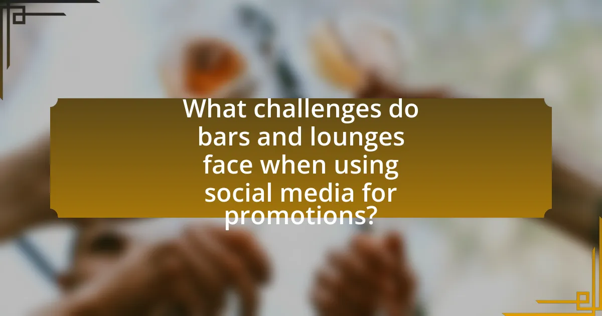 What challenges do bars and lounges face when using social media for promotions?