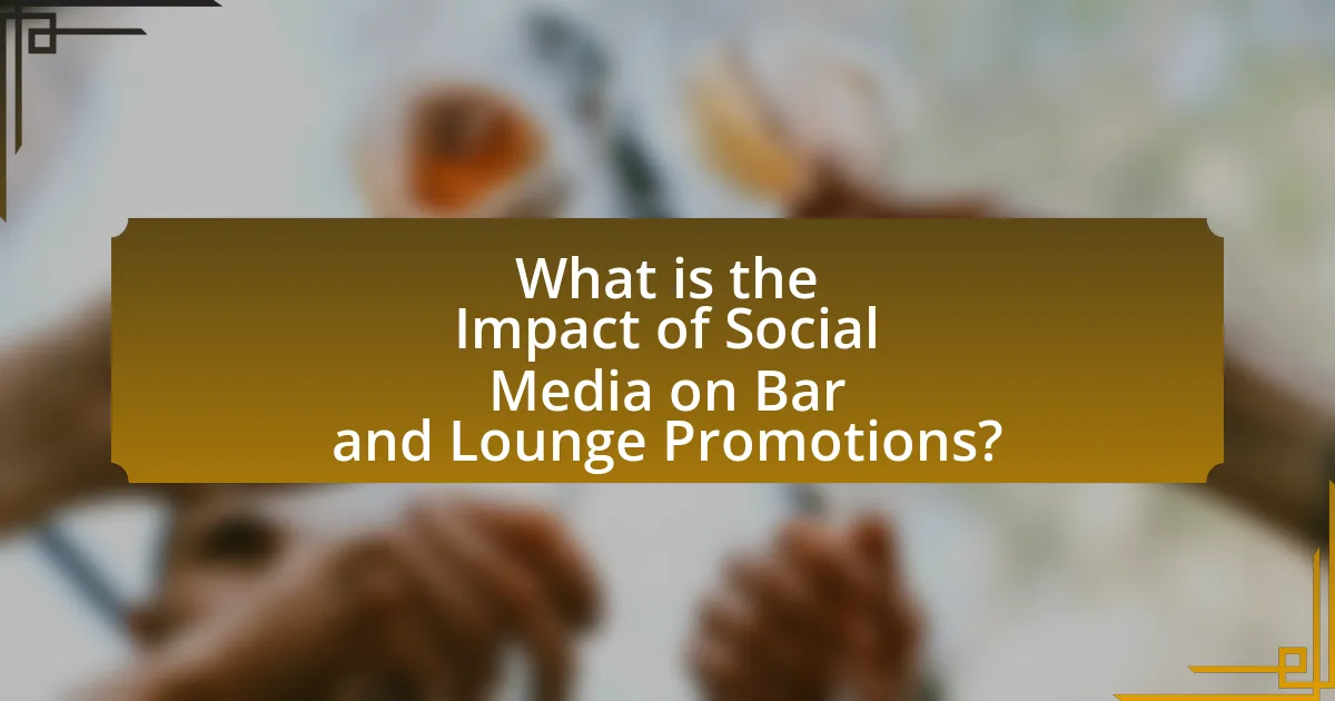 What is the Impact of Social Media on Bar and Lounge Promotions?